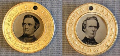 Southern Rights Democrats, Campaign Badges,  John C. Breckinridge (for President),  Joseph Lane (for Vice President) Courtesy of 